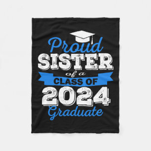 Proud Sister Of 2024 Graduate Awesome Family Colle Fleece Blanket