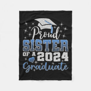 Proud Sister Of 2024 Graduate Awesome Family Colle Fleece Blanket
