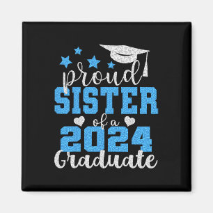 Proud Sister Of 2024 Graduate Awesome Family Colle Magnet