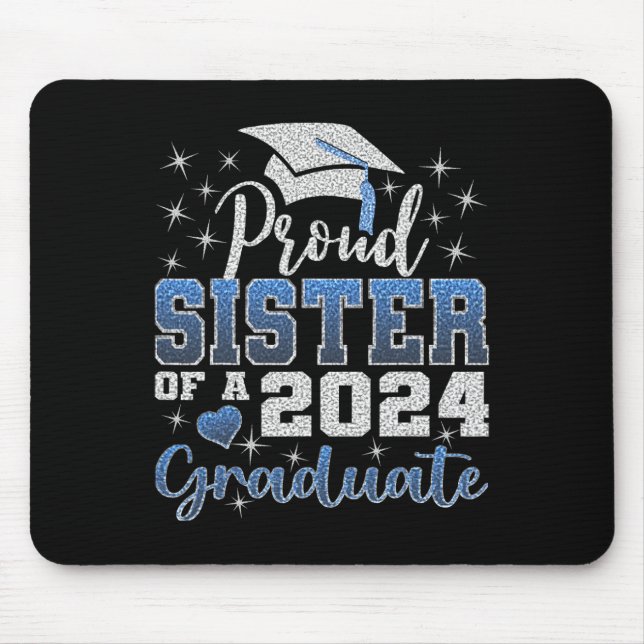 Proud Sister Of 2024 Graduate Awesome Family Colle Mouse Pad (Front)