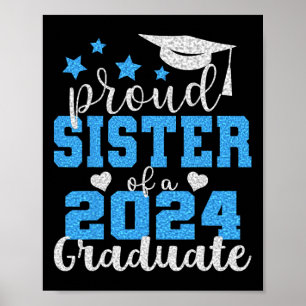Proud Sister Of 2024 Graduate Awesome Family Colle Poster