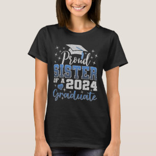Proud Sister Of 2024 Graduate Awesome Family Colle T-Shirt