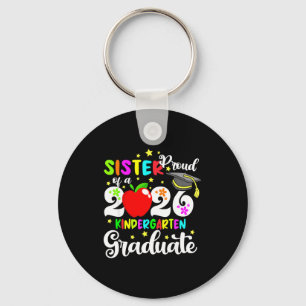 Proud sister of 2026 kindergarten graduate mothers key ring