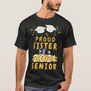 Proud sister of a 2021 senior shirt funny graduate