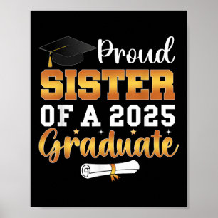 Proud Sister Of A 2025 Graduate Cl Of 2025 Graduat Poster
