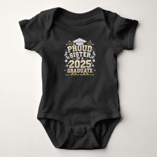 Proud Sister Of A 2025 Graduate Graduation Baby Bodysuit