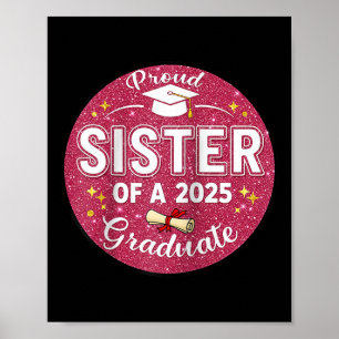 Proud Sister Of A 2025 Graduate Graduation Sibling Poster