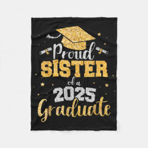 Proud Sister Of A 2025 Graduate Sister Graduation Fleece Blanket