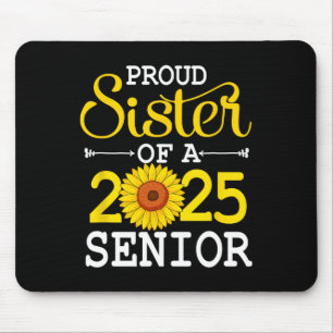 Proud Sister Of A 2025 Senior Sunflower Graduation Mouse Pad
