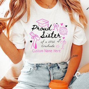 Proud Sister of a 2026 Graduate Coquette Custom T-Shirt