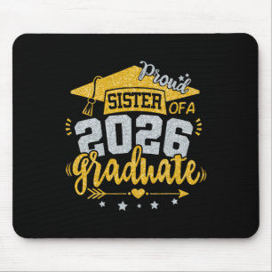Proud Sister Of A 2026 Graduate Grad Senior Gradua Mouse Pad