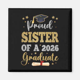 Proud Sister Of A 2026 Graduate Senior Sister Cl O Magnet