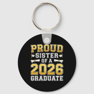 Proud Sister Of A 2026 Graduate Shirt Cl 2026 Grad Key Ring