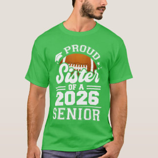 Proud Sister of A 2026 Senior Football Graduation  T-Shirt