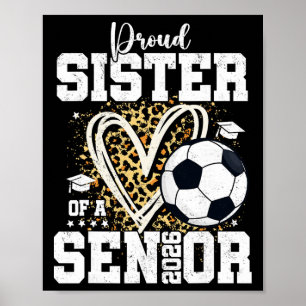 Proud Sister Of A 2026 Senior Soccer Graduation Le Poster