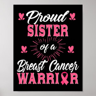 Proud Sister Of A Breast Cancer Warrior Awareness Poster