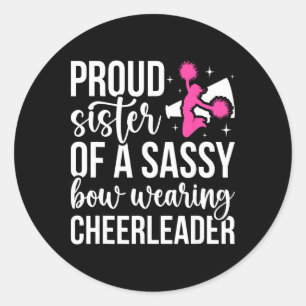 Proud Sister Of A Cheerleader Sis Cheer Sister _1 Classic Round Sticker