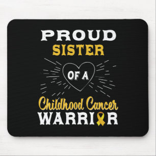Proud Sister Of A Childhood Cancer Warrior Awarene Mouse Pad