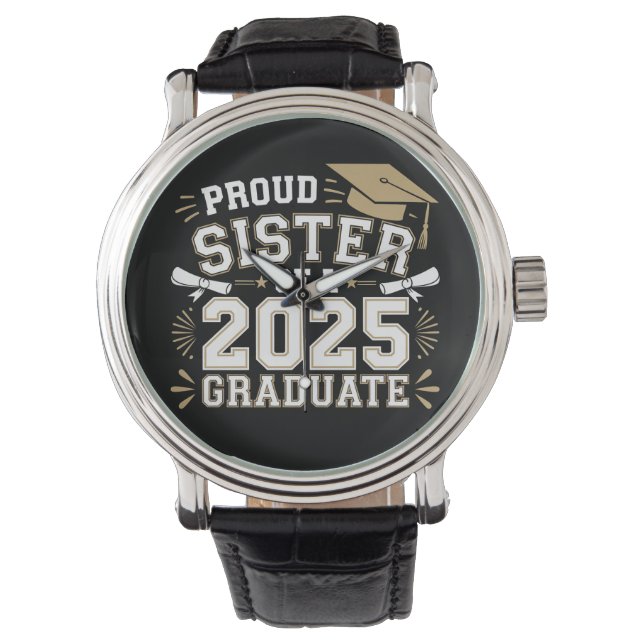 Proud Sister Of A Class Of 2025 Graduate Family Watch (Front)