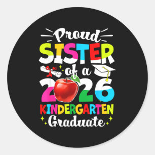 Proud sister of a class of 2026 graduate kids classic round sticker