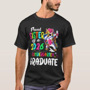 Proud sister of a class of 2026 pre-k graduate T-Shirt