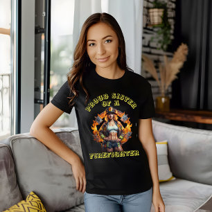 Proud Sister Of A FireFighter determination T-Shirt