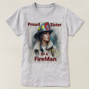 Proud Sister Of A FireFighter Hesitancy T-Shirt