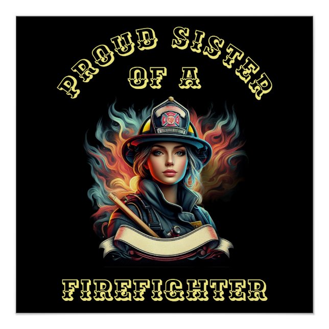 Proud Sister Of A FireFighter imagination W Poster (Front)