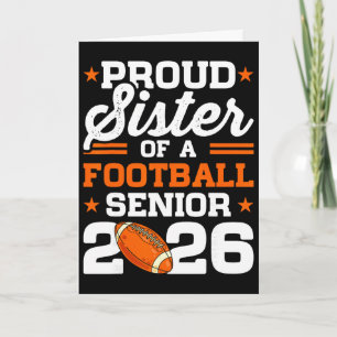 Proud Sister Of A Footll Senior Cl Of 2026 Graduat Card