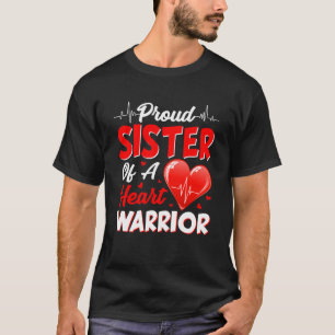 Proud Sister Of A Heart Warrior Awareness Month T-Shirt