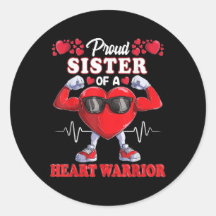 Proud Sister Of A Heart Warrior Chd Awareness Classic Round Sticker