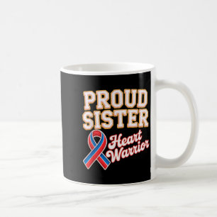 Proud sister of a heart warrior chd awareness coffee mug