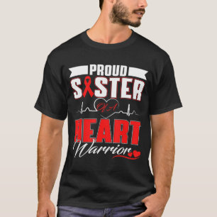 Proud Sister Of A Heart Warrior Heart Disease Awar T-Shirt