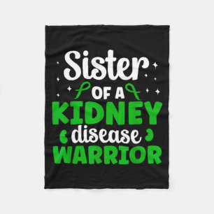 Proud sister of a kidney disease warrior sister  fleece blanket