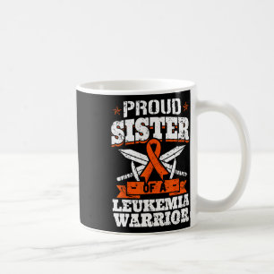 Proud Sister Of A Leukaemia Warrior Sis Awareness Coffee Mug