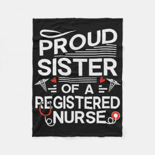 Proud Sister Of A Registered Nurse Fleece Blanket