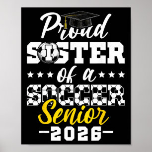 Proud Sister Of A Soccer Senior 2026 Graduation Gi Poster