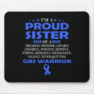 Proud Sister Of Gbs Warrior T Mouse Pad