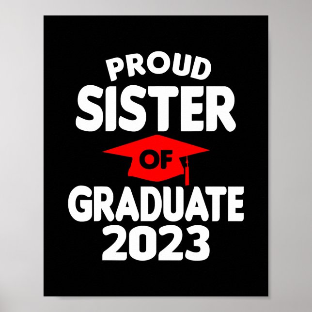Proud Sister Of Graduate 2023 Class Of 2023 Poster (Front)