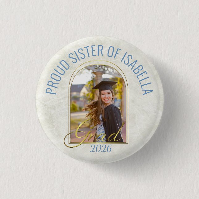 Proud Sister of the Grad Modern Custom Photo Arch 3 Cm Round Badge (Front)