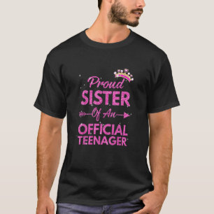Proud Sister Official Teenager 13th Birthday 13 Ye T-Shirt