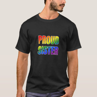 Proud Sister Rainbow Lgbtq Pride T-Shirt