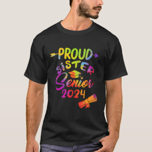 Proud Sister Senior 2024 Preschool Graduation Day T-Shirt
