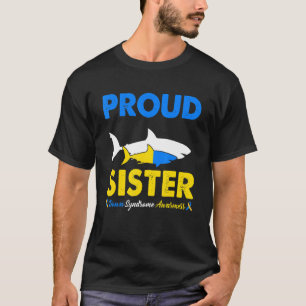 Proud Sister Shark Down Syndrome Awareness T21 T-Shirt