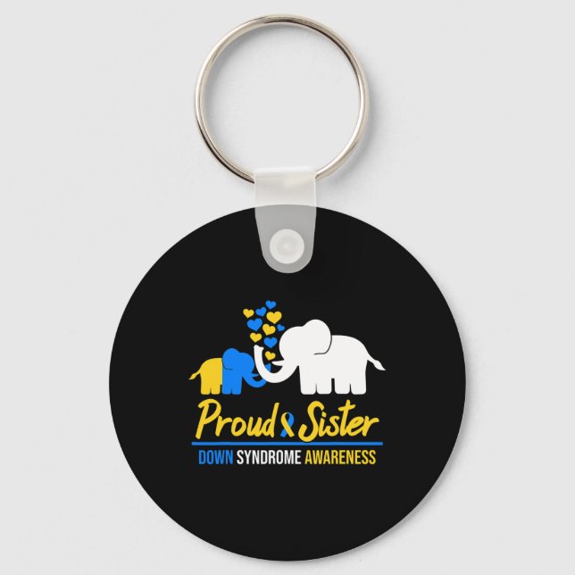Proud Sister World Down Syndrome Awareness Day Ele Key Ring (Front)