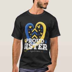 Proud Sister World Down Syndrome Awareness Day T-Shirt