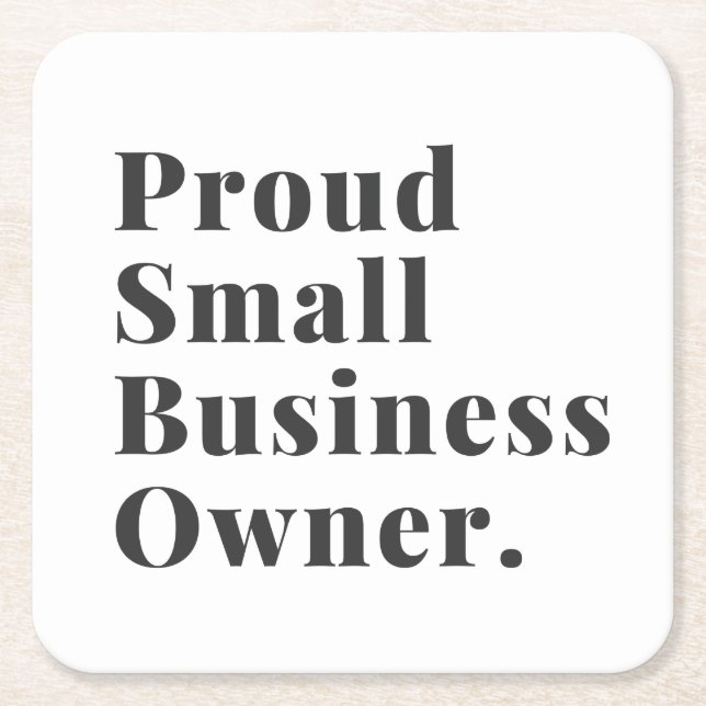 Proud Small Business Owner Minimalistic Simple Square Paper Coaster (Front)