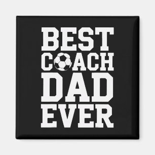Proud Soccer Coach Best Coach Dad Ever Game Mentor Magnet