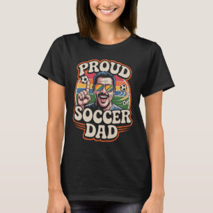 Proud Soccer Dad Cheerful Fan For Fathers T-Shirt