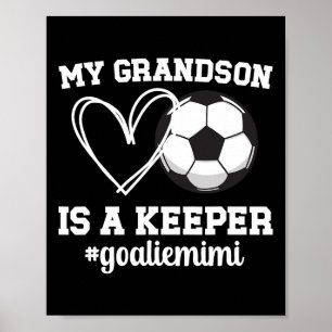 Proud Soccer Goalie Mimi Of A Soccer Goalkeeper Mi Poster